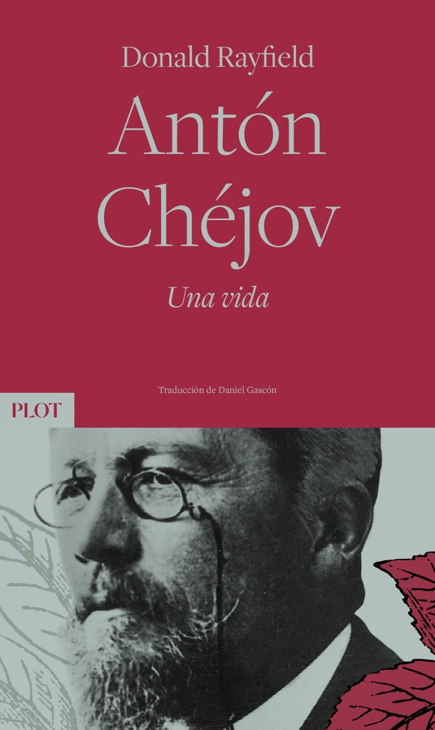 Antón Chéjov. Una vida