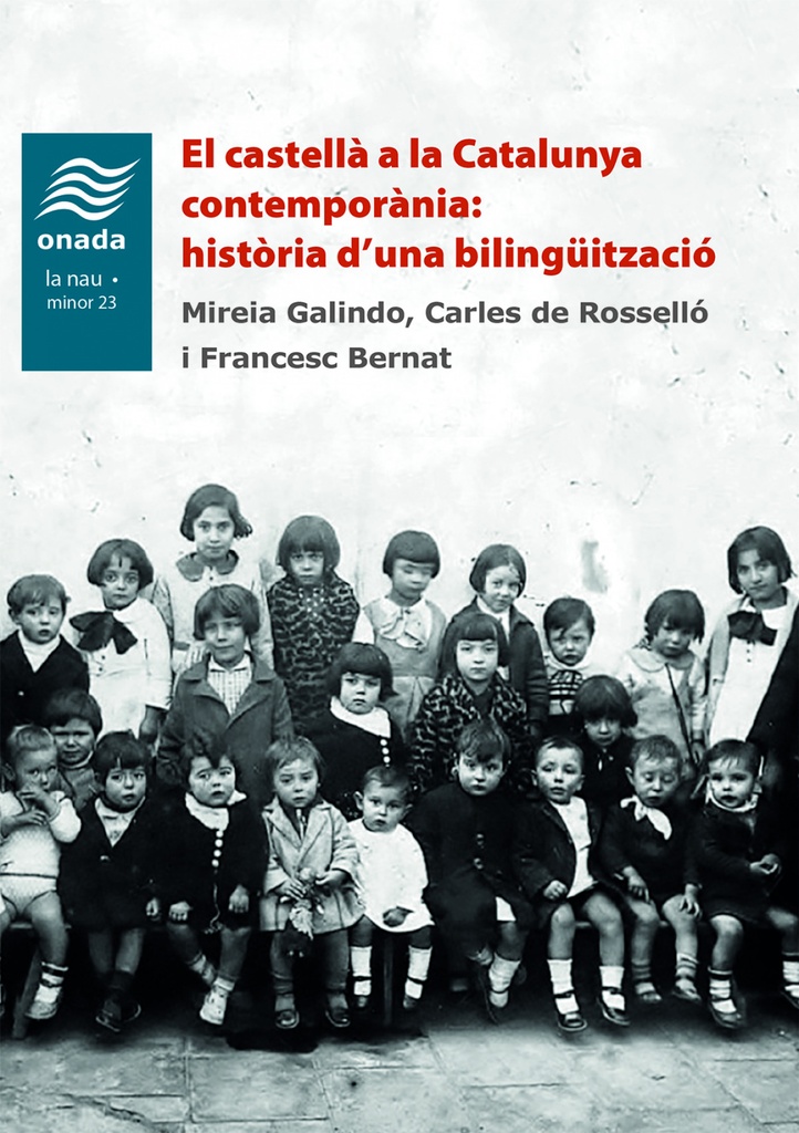 El castellà a la Catalunya contemporània: història d´una bilingüització