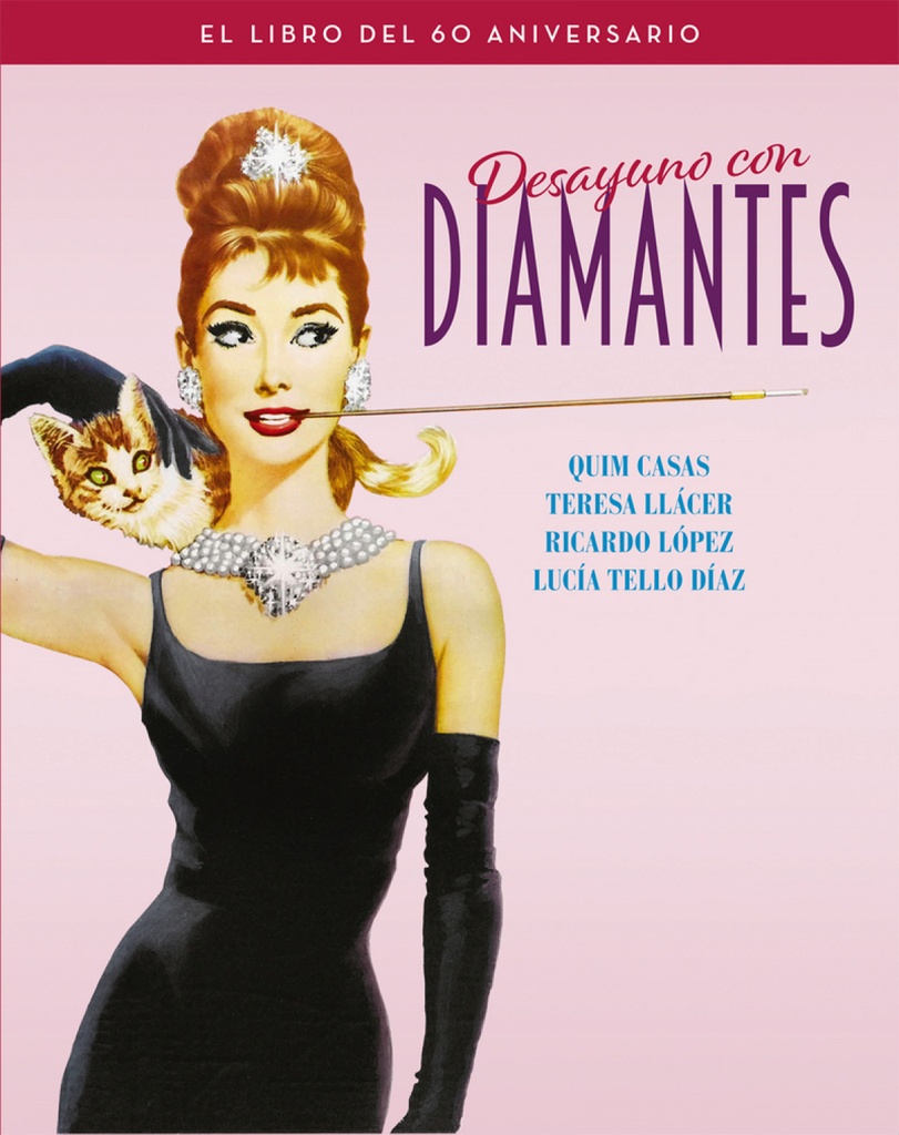 DESAYUNO CON DIAMANTES. EL LIBRO DEL 60 ANIVERSARIO