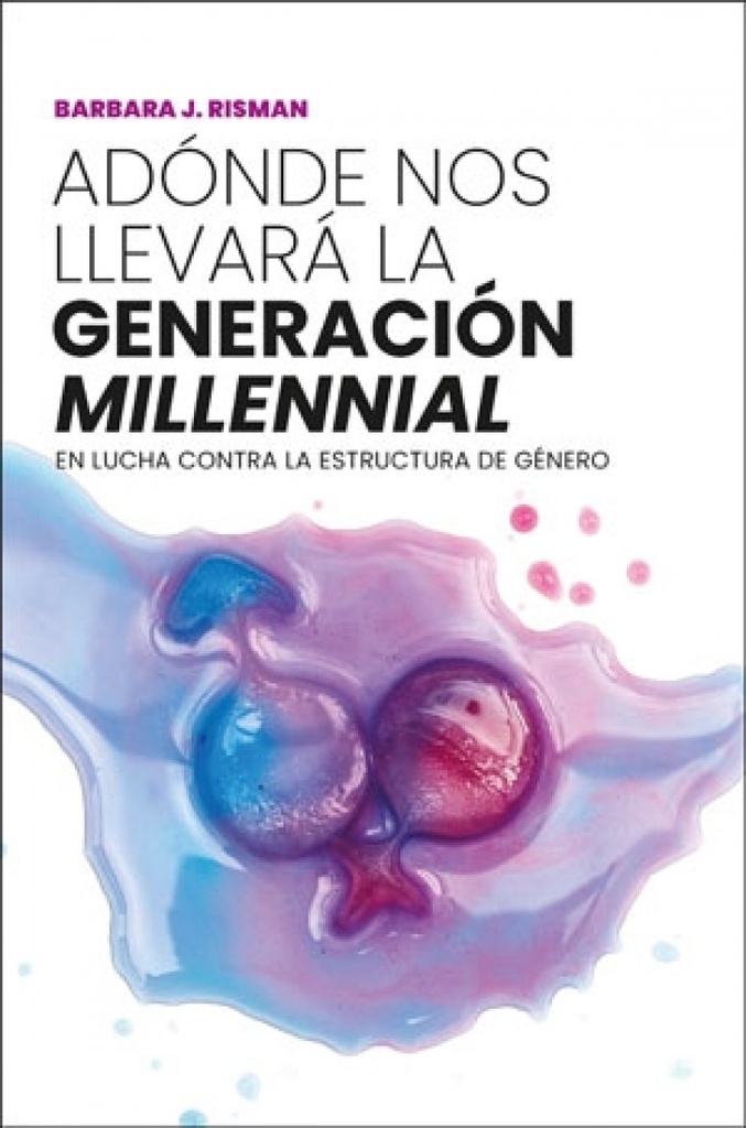 Adónde nos llevará la generación ´millennial´