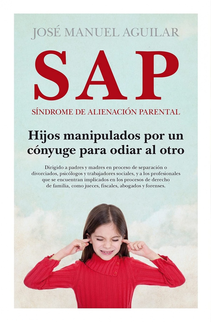 SAP. SÍNDROME DE ALIENACIÓN PARENTAL (N.E) (B)