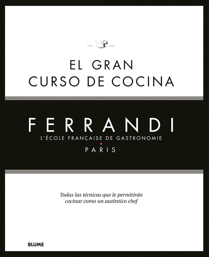 El gran curso de cocina. Ferrandi Paris