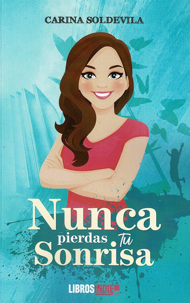 NUNCA PIERDAS TU SONRISA
