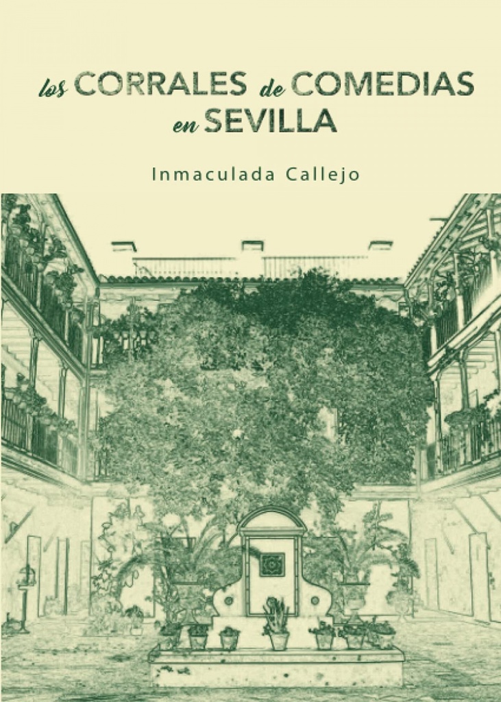 LOS CORRALES DE COMEDIA EN SEVILLA