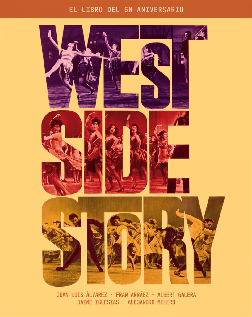 WEST SIDE STORY. EL LIBRO DEL 60 ANIVERSARIO