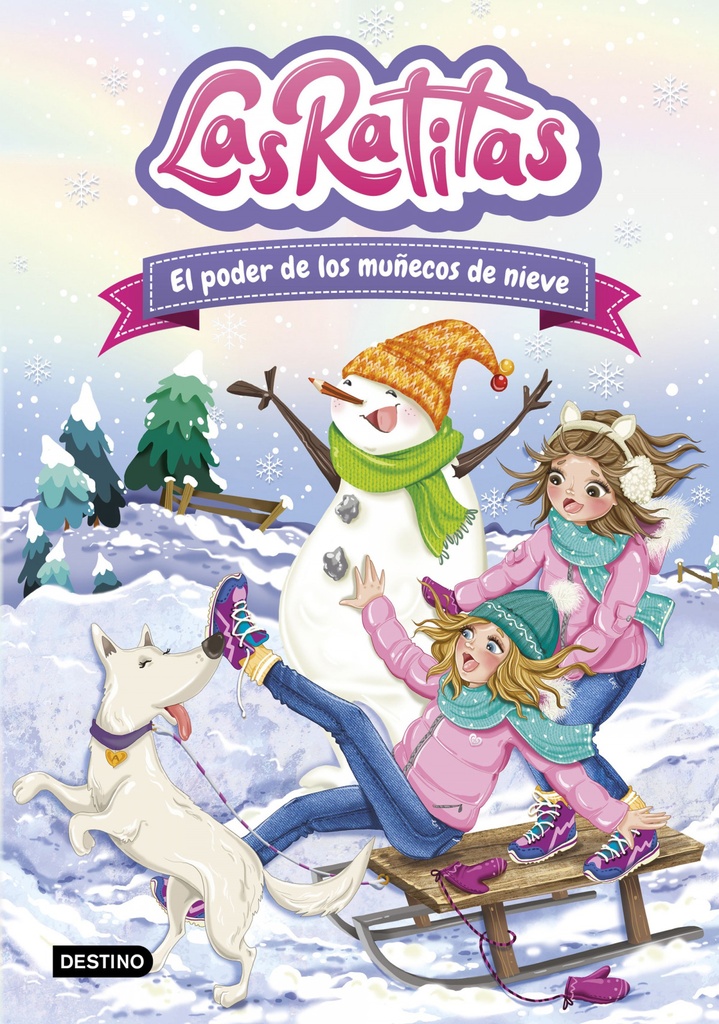 Las Ratitas 6. El poder de los muñecos de nieve