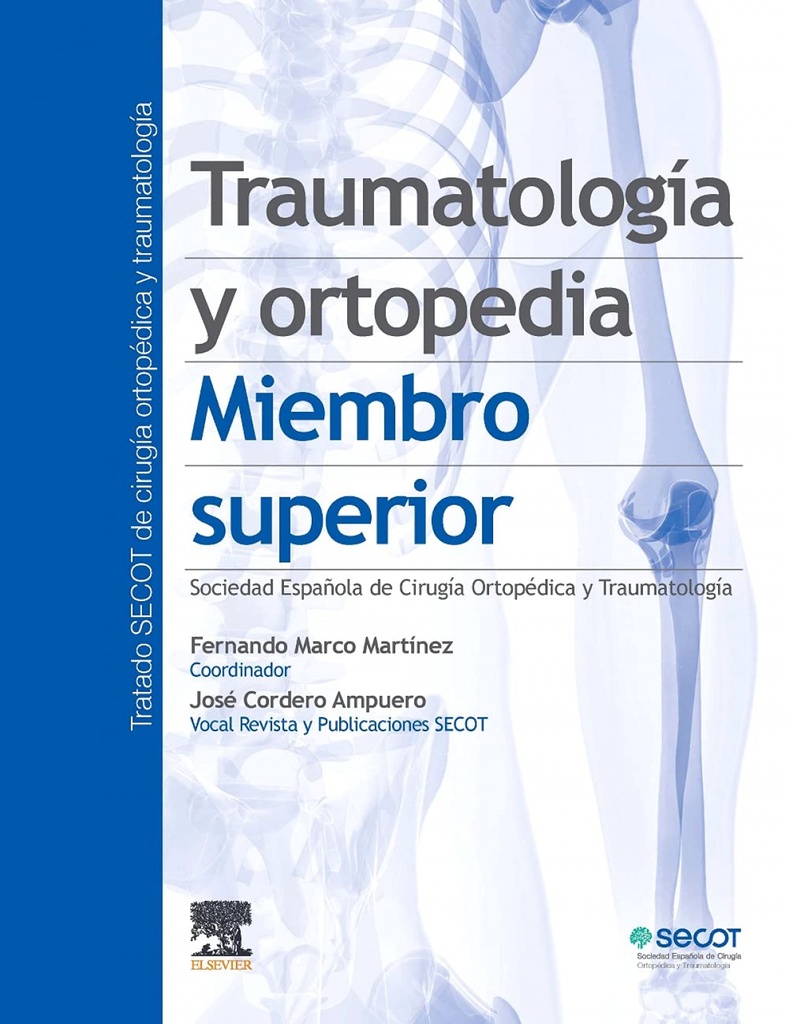 Traumatología y ortopedia. Miembro superior