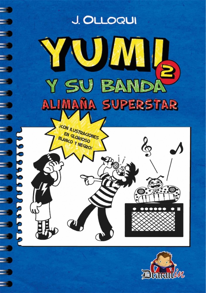 Yumi y su banda. Alimaña superstar