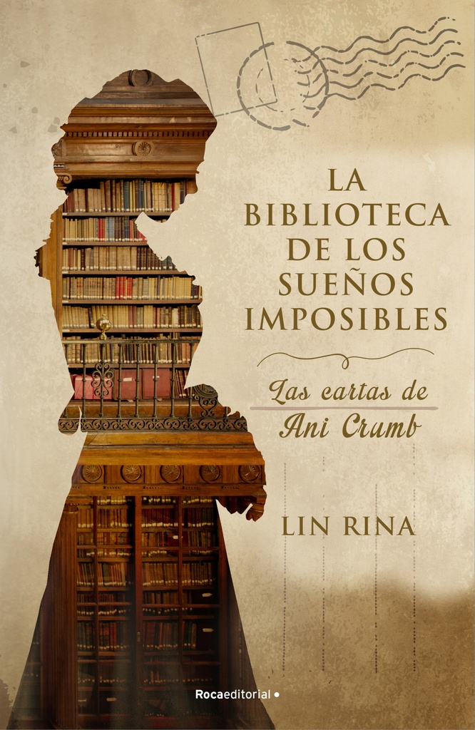 La biblioteca de los sueños imposibles. Las cartas de Ani Crumb