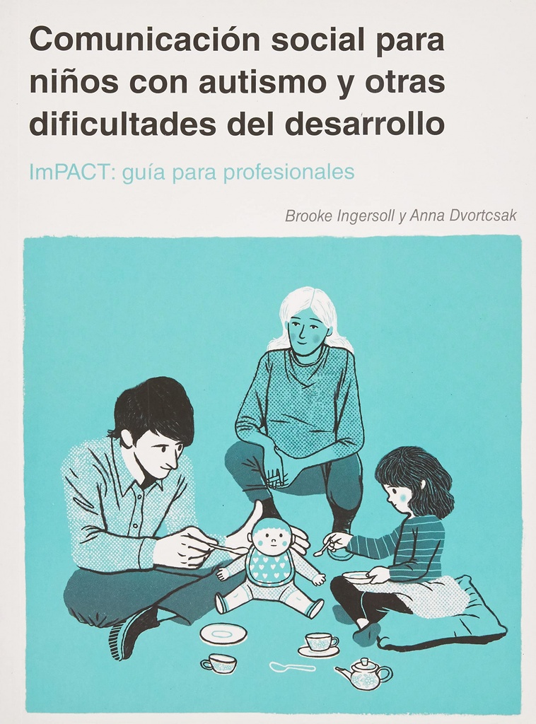 Comunicación social para niños con autismo y otras dificultades del desarrollo.