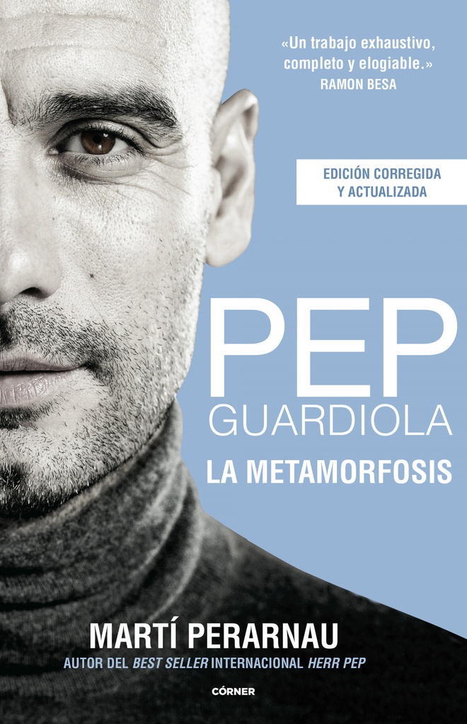 Pep Guardiola. La metamorfosis. Edición 10º aniversario