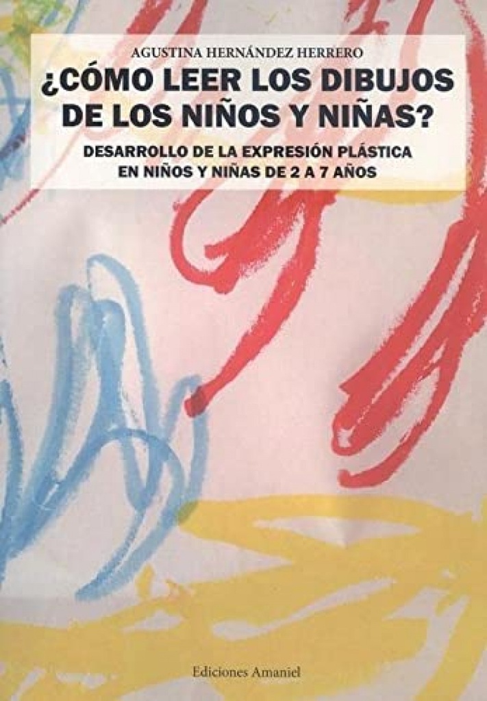 ¿CÓMO LEER LOS DIBUJOS DE LOS NIÑOS Y NIÑAS?