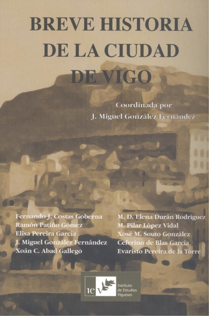 Breve historia de la ciudad de vigo