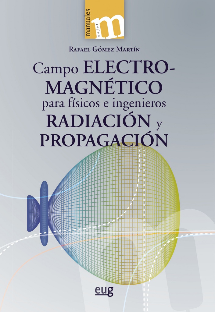 Campo electromagnético para físicos e ingenieros