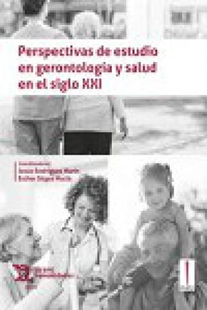 Perspectivas de estudio en gerontología y salud en el siglo XXI