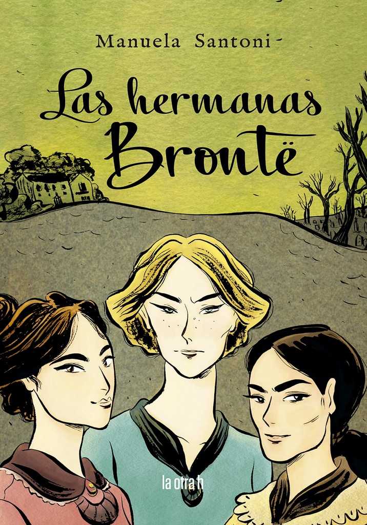 HERMANAS BRONTÉ. LAS