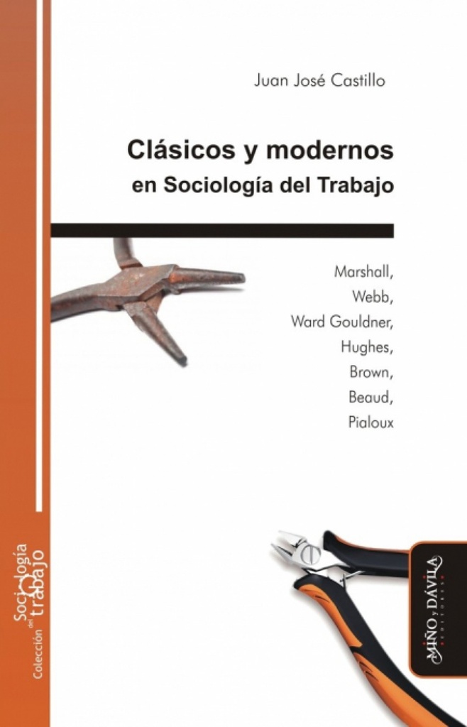 Clásicos y modernos en Sociología del Trabajo