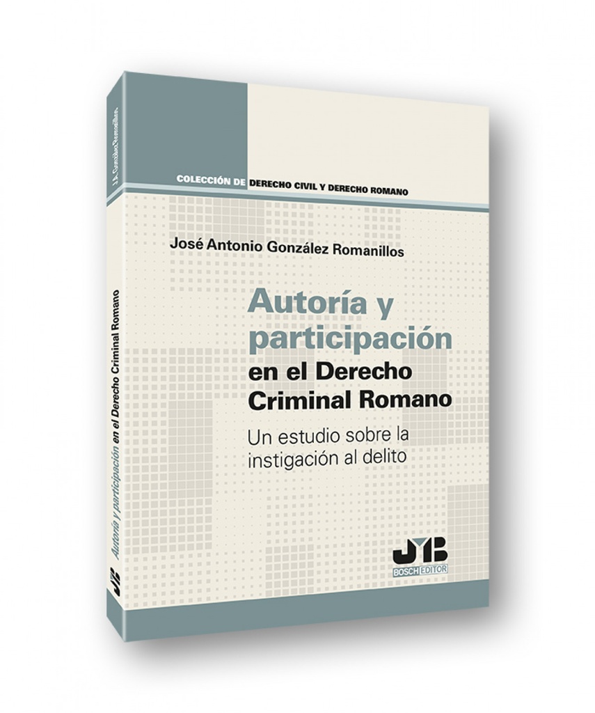 Autoría y participación en el Derecho criminal romano