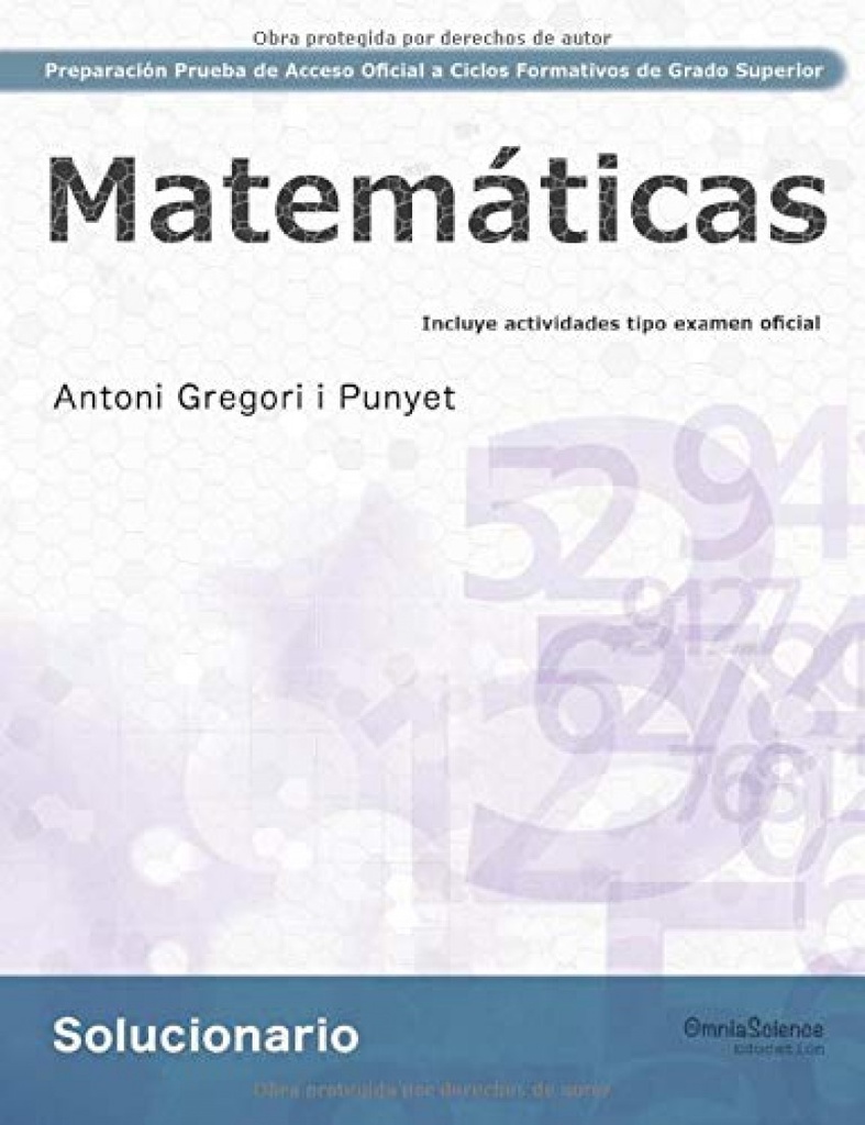 Solucionario Preparación de la Prueba de Acceso Oficial a Ciclos Formativos de Grado Superior: Matemáticas