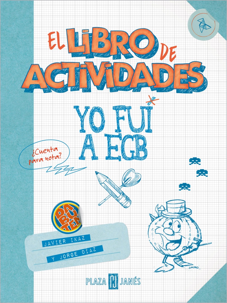 Yo fui a EGB. El libro de actividades