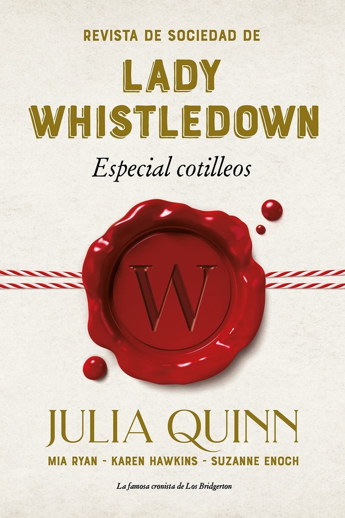 Revista de sociedad de lady Whistledown: Especial cotilleos