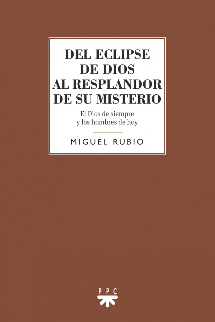 Del eclipse de Dios al resplandor de su misterio