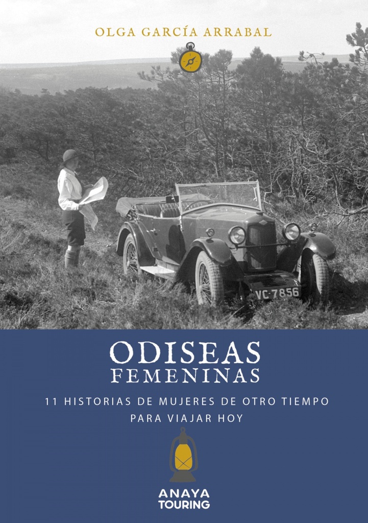 Odiseas femeninas. 11 Historias de mujeres de otro tiempo para viajar hoy