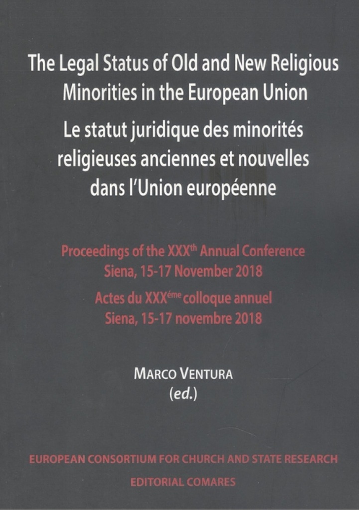 THE LEGAL STATUS OF OLD AND NEW RELIGIOUS MINORITIES IN THE EUROPEAN UNION