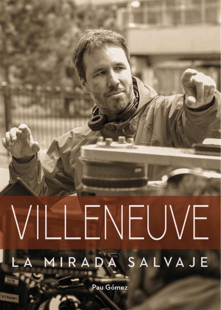 VILLENEUVE. La mirada salvaje