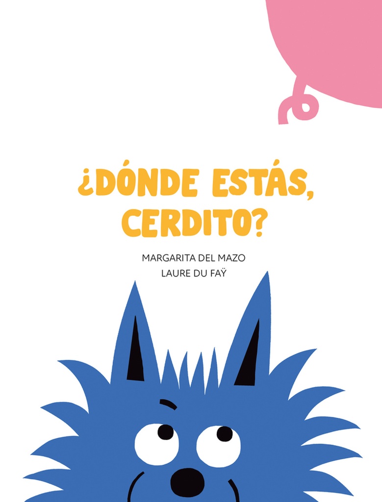 ¿Dónde estás, cerdito?