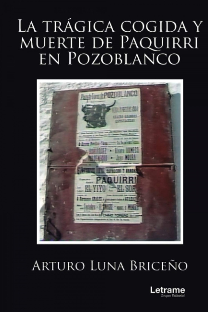 La trágica cogida y muerte de Paquirri en Pozoblanco