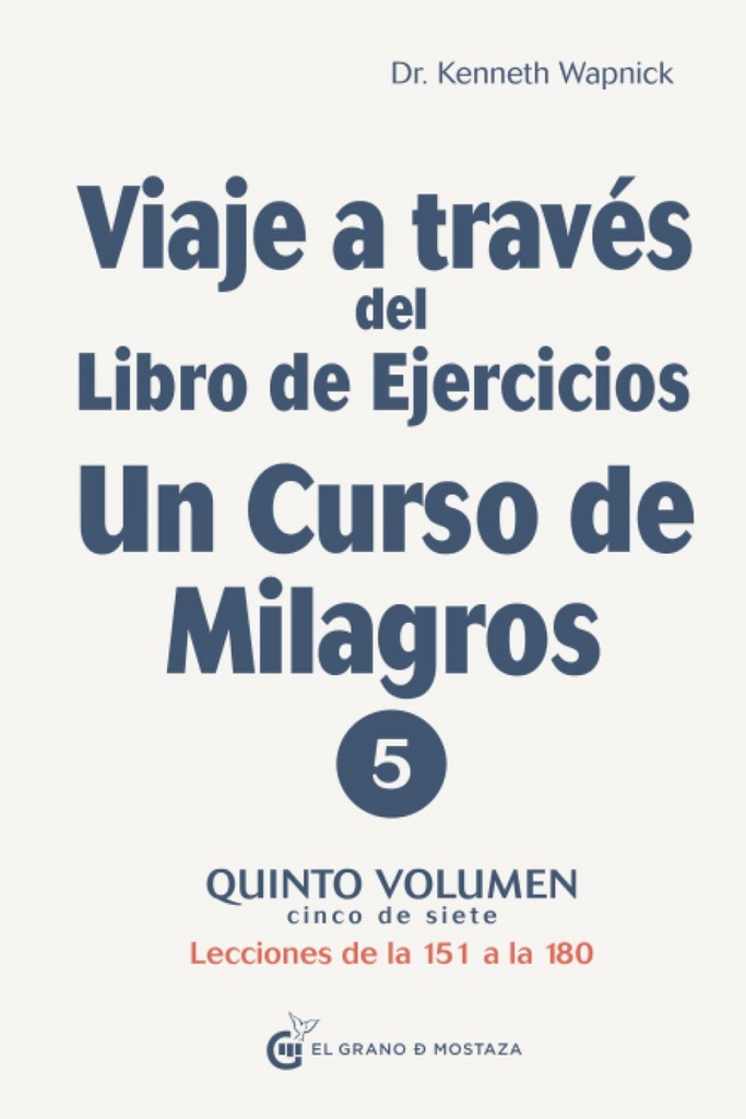 VIAJE A TRAVES DE UN VIAJE DE UN CURSO DE MILAGROS V5