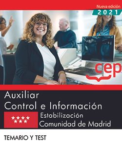 AUXILIAR CONTROL E INFORMACIÓN. ESTABILIZACIÓN. COMUNIDAD DE MADRID. TEMARIO Y T