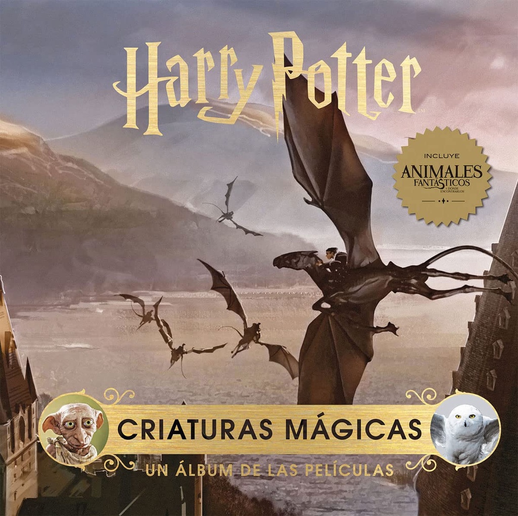 HARRY POTTER: CRIATURAS MAGICAS. UN ALBUM DE LAS PELICULAS