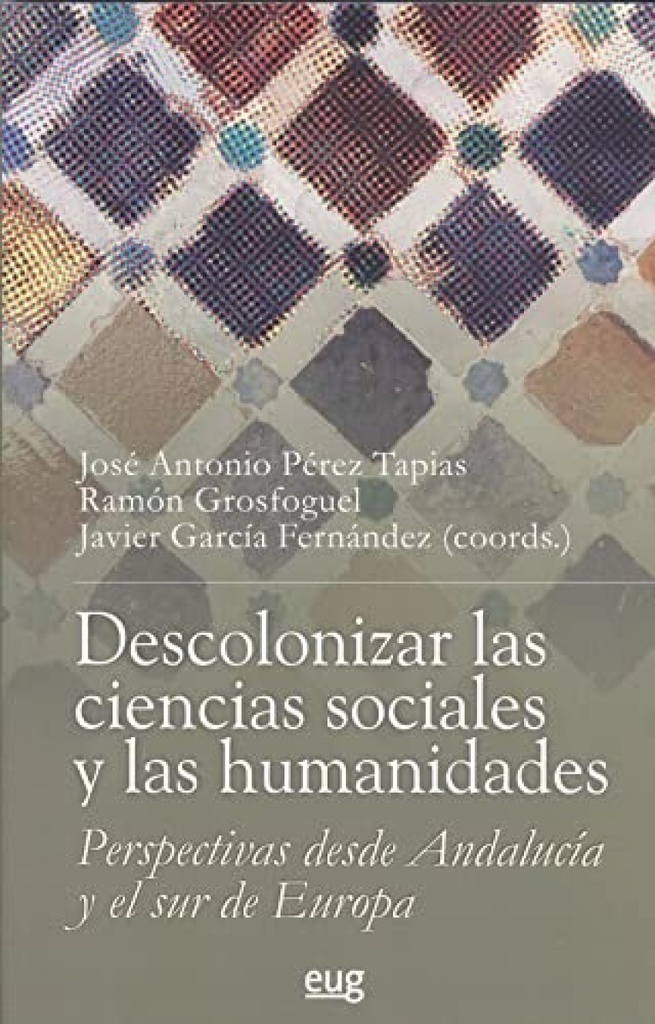 Descolonizar la ciencias sociales y las humanidades