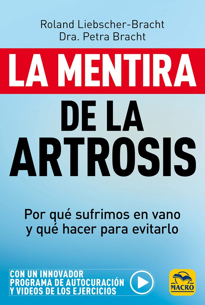 La mentira de la Artrosis