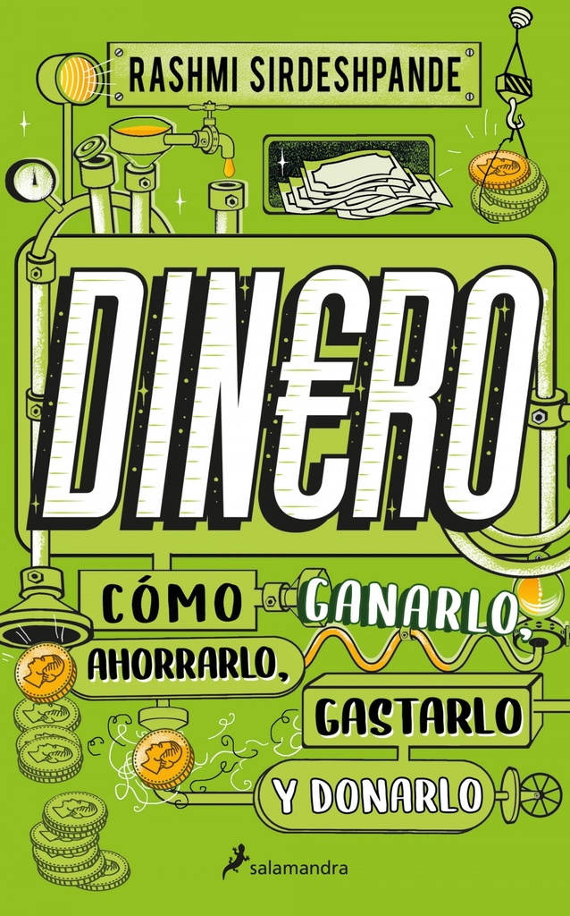 Dinero, cómo ganarlo, ahorrarlo, gastarlo y donarlo