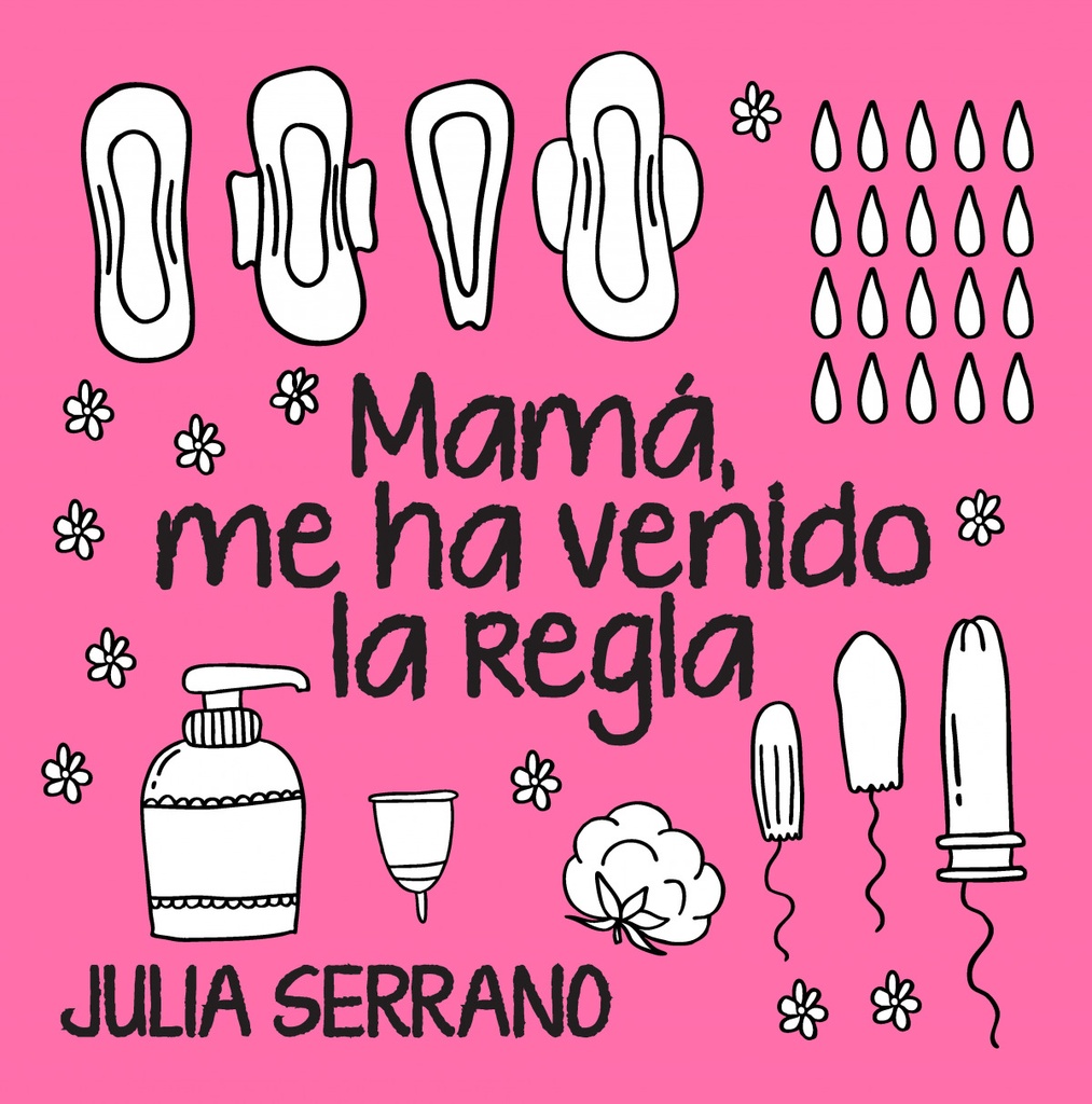 Mamá, me ha venido la regla