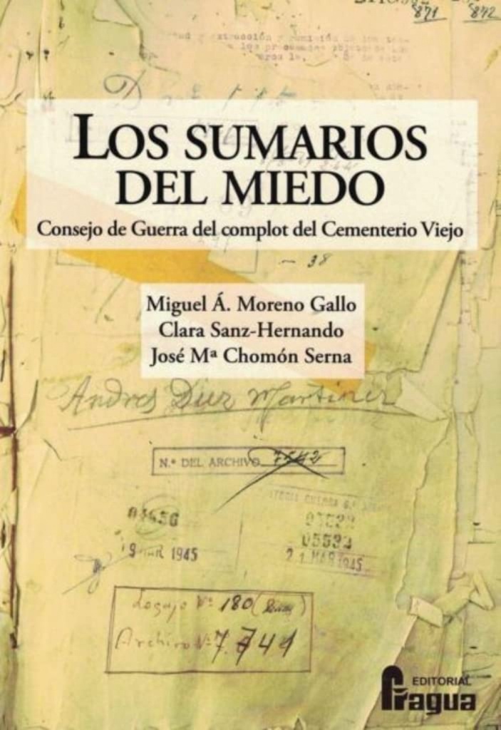 Los sumarios del miedo. Consejo de Guerra del complot del Cementerio Viejo.