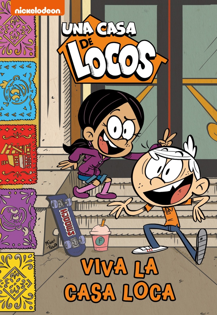 Viva la casa loca (Una casa de locos. Cómic 8)