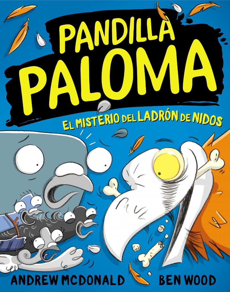 El misterio del ladrón de nidos (Pandilla Paloma 3)