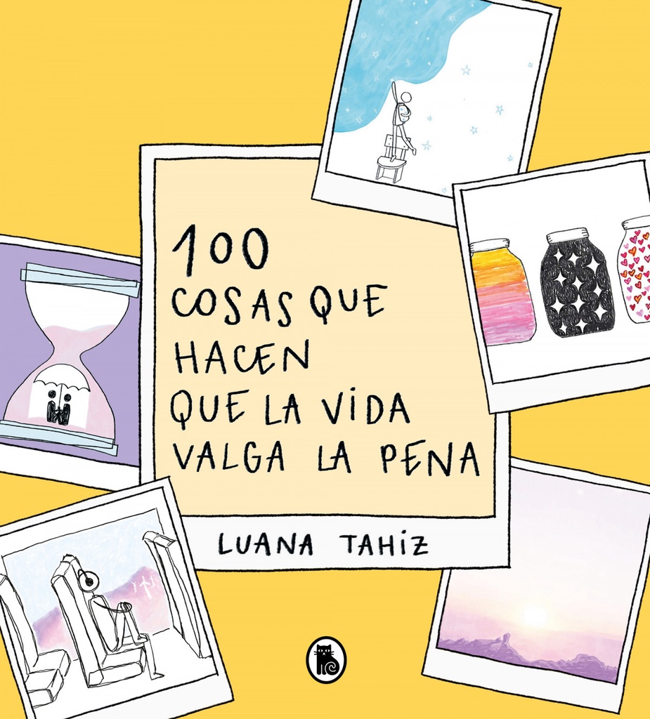 100 COSAS QUE HACEN QUE LA VIDA VALGA LA PENA