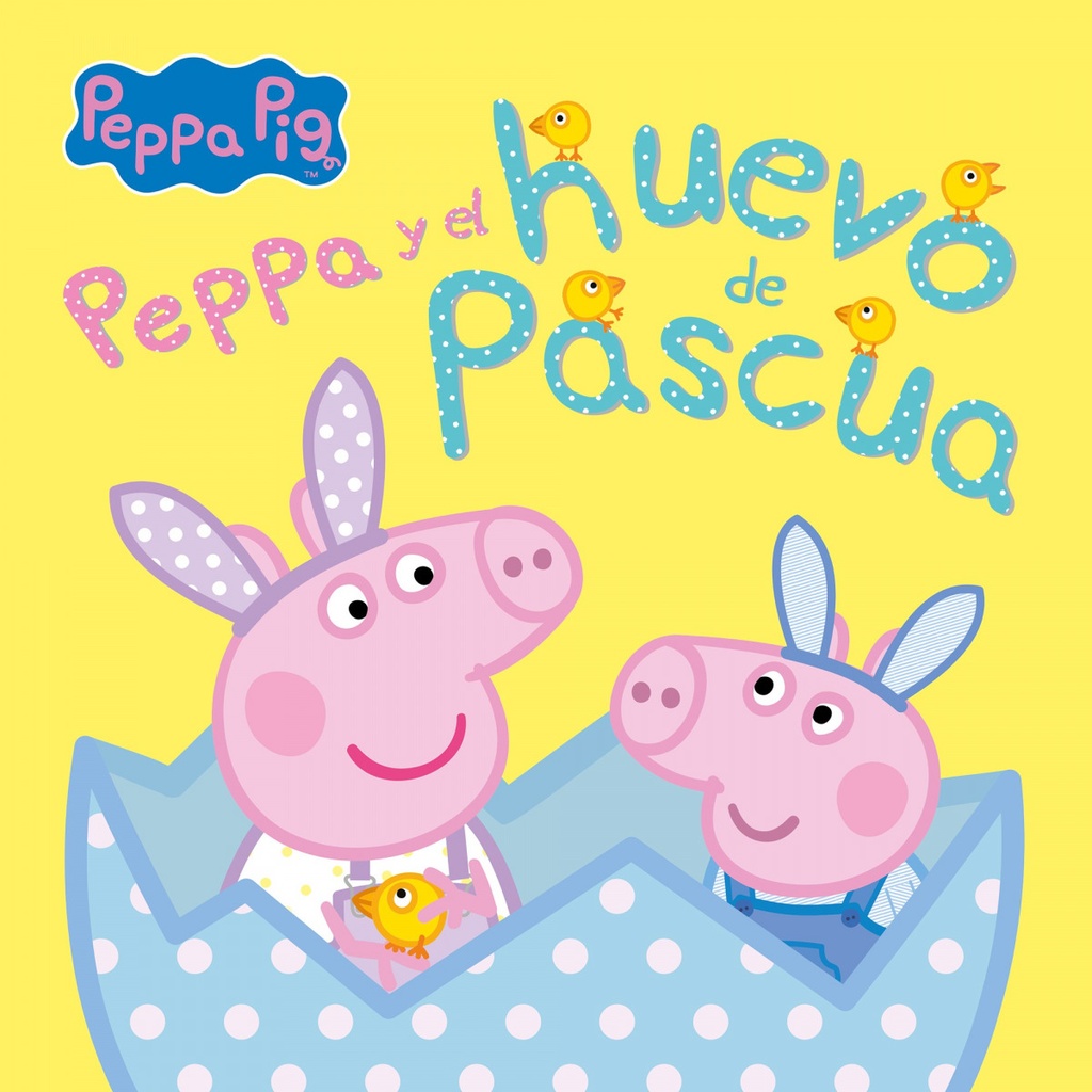 Peppa Pig y el huevo de Pascua (Un cuento de Peppa Pig)