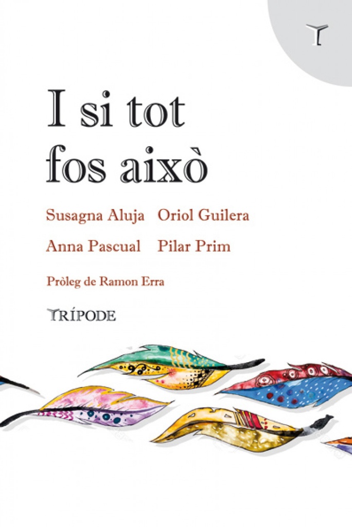 I si tot fos això