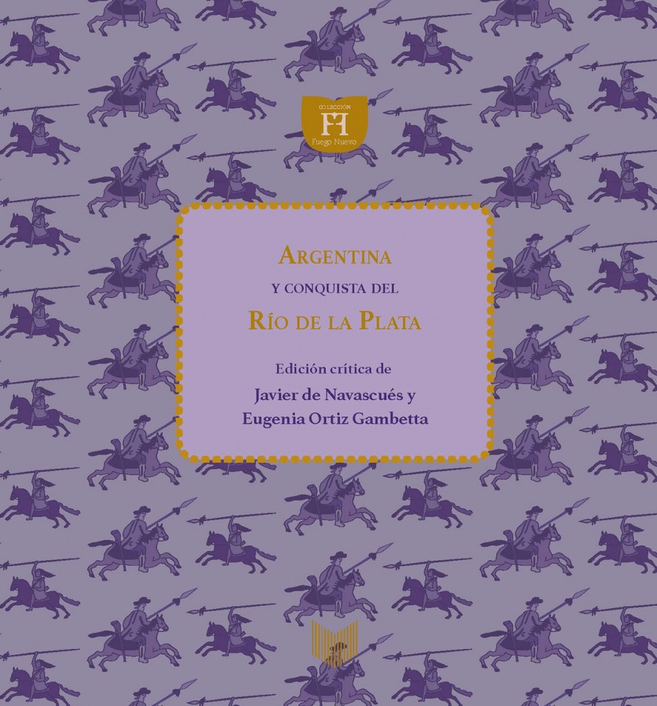 ARGENTINA Y CONQUISTA DEL RÍO DE LA PLATA;MARTÍN DEL BARCO CENTENERA