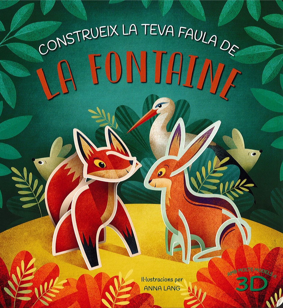 CONSTRUEIX LA TEVA FAULA DE LA FONTAINE