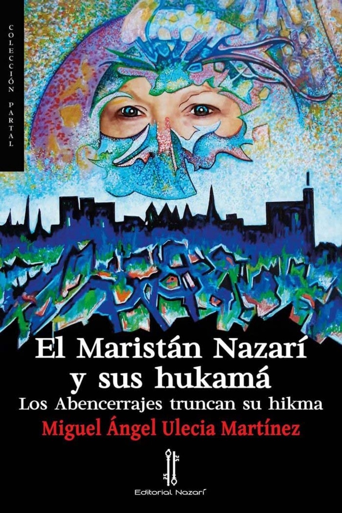 El Maristán Nazarí y sus hukamá