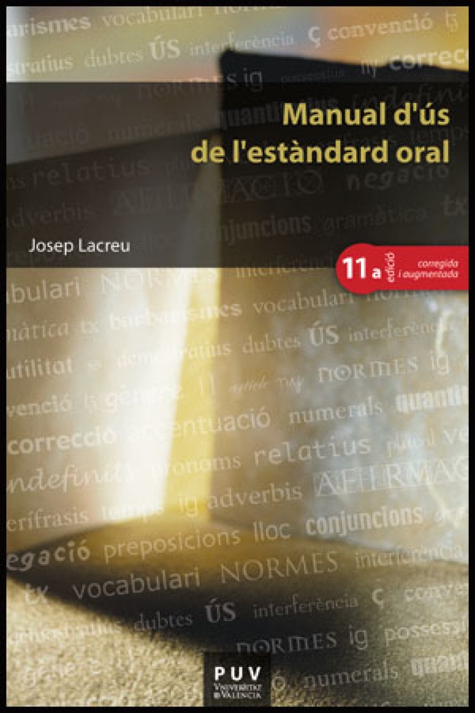 Manual d´ús de l´estàndard oral, (11a ed.)