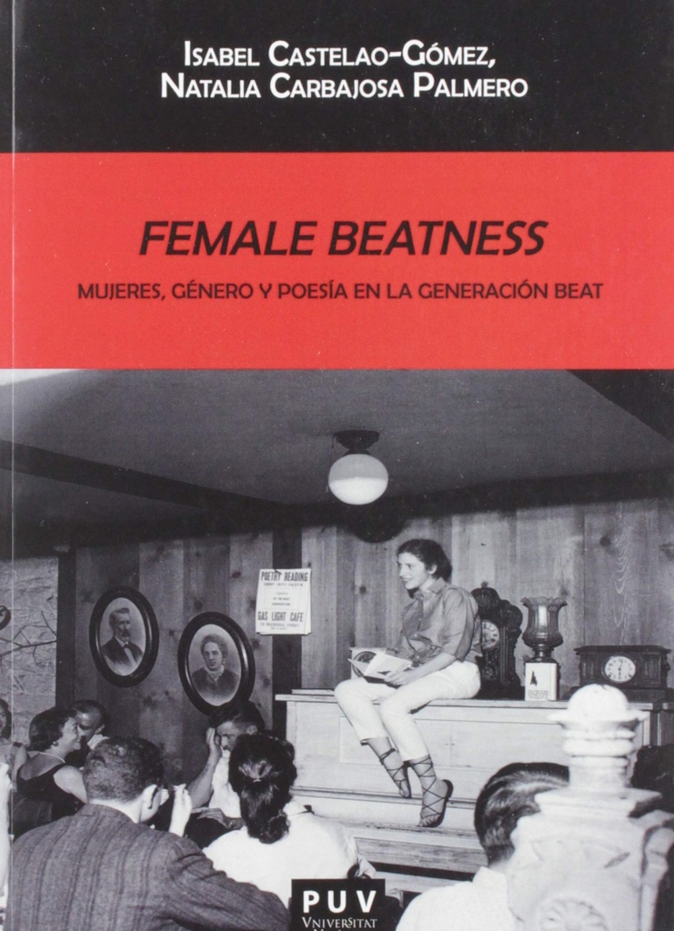 Female Beatness: Mujeres, género y poesía en la generación Beat