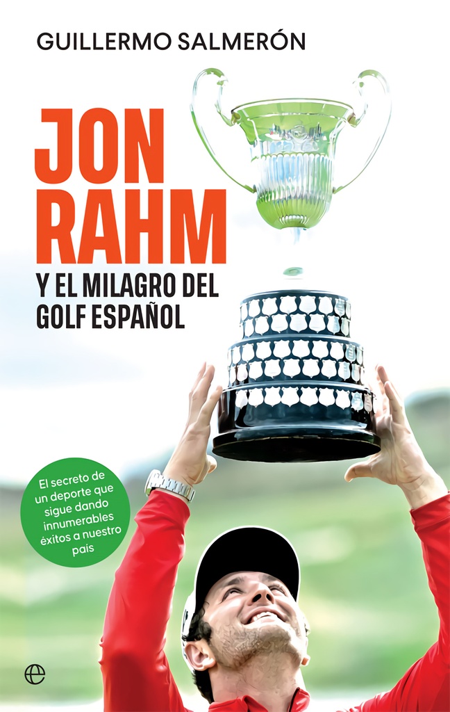 Jon Rahm y el milagro del golf español